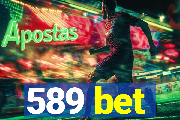 589 bet